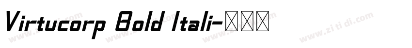 Virtucorp Bold Itali字体转换
